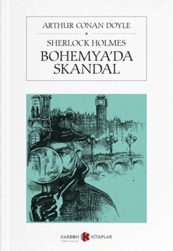 Bohemya'da Skandal - Sherlock Holmes - Sir Arthur Conan Doyle - Karbon