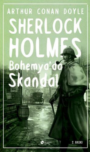 Sherlock Holmes - Bohemya'da Skandal - Sir Arthur Conan Doyle - Şule Y