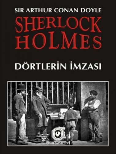 Sherlock Holmes / Dörtlerin İmzası - Sir Arthur Conan Doyle - Cem Yayı