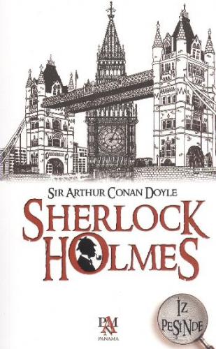 Sherlock Holmes İz Peşinde - Sir Arthur Conan Doyle - Panama Yayıncılı