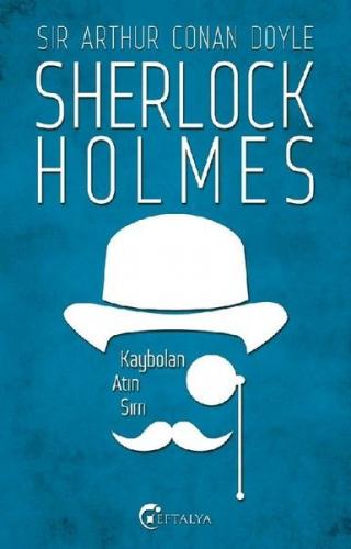 Sherlock Holmes - Kaybolan Atın Sırrı - Sir Arthur Conan Doyle - Eftal