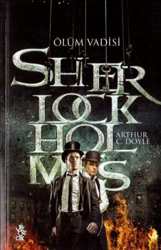 Sherlock Holmes - Ölüm Vadisi - Sir Arthur Conan Doyle - Venedik Yayın