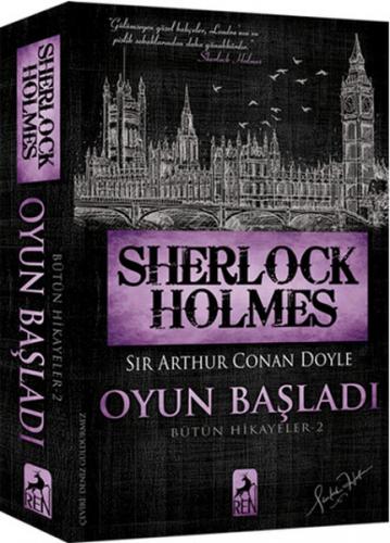 Sherlock Holmes Oyun Başladı - Sir Arthur Conan Doyle - Ren Kitap