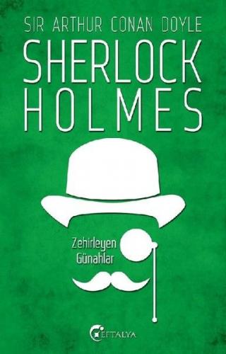 Sherlock Holmes - Zehirleyen Günahlar - Sir Arthur Conan Doyle - Eftal