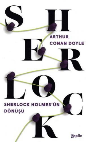 Sherlock Holmes'ün Dönüşü - Sir Arthur Conan Doyle - Zeplin Kitap