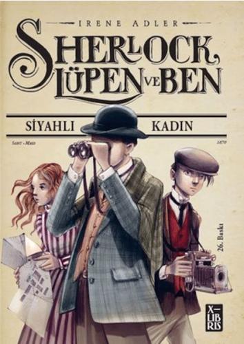 Sherlock Lüpen ve Ben - Siyahlı Kadın - Irene Adler - Xlibris