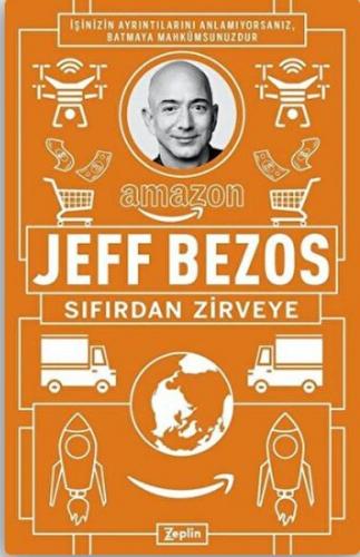 Sıfırdan Zirveye - Jeff Bezos - Zeplin Kitap