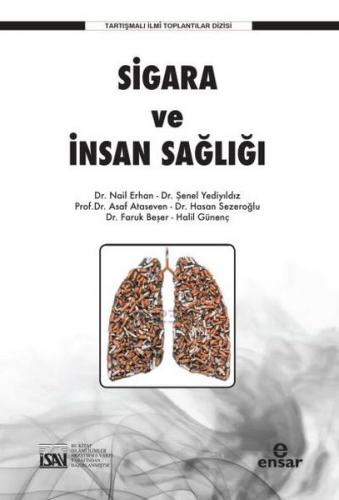 Sigara ve İnsan Sağlığı - Nail Erhan - Ensar Neşriyat