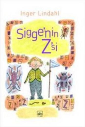 Sigge'nin Z'si (Ciltli) - Inger Lindahl - İthaki Yayınları