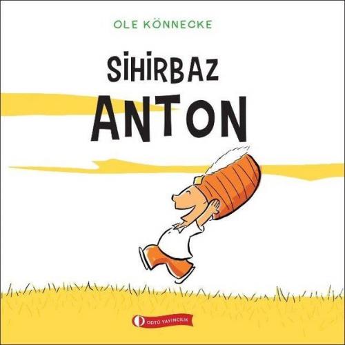 Sihirbaz Anton - Ole Könnecke - ODTÜ Geliştirme Vakfı Yayıncılık