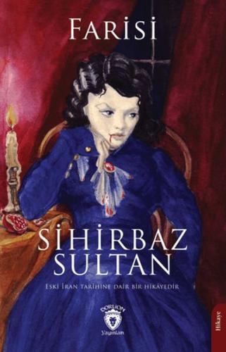 Sihirbaz Sultan - Farisi - Dorlion Yayınları