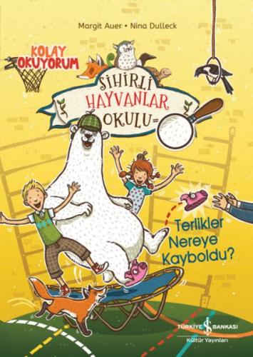 Sihirli Hayvanlar Okulu – Terlikler Nereye Kayboldu?– Kolay Okuyorum -