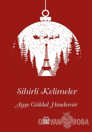 Sihirli Kelimeler - Ayşe Güldal Hasdemir - Luna Yayınları