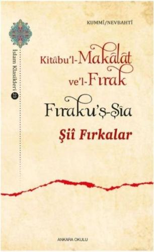 Şii Fırkalar - Kummi Nevbahti - Ankara Okulu Yayınları