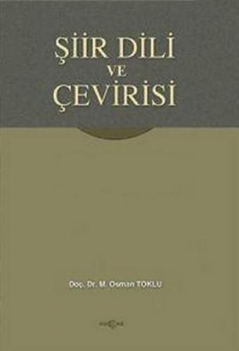 Şiir Dili ve Çevirisi - Osman Toklu - Akçağ Yayınları