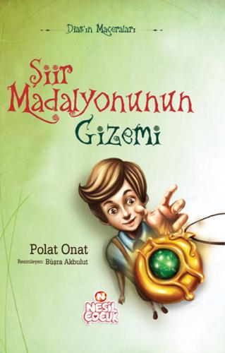 Şiir Madalyonunun Gizemi - Polat Onat - Nesil Çocuk Yayınları