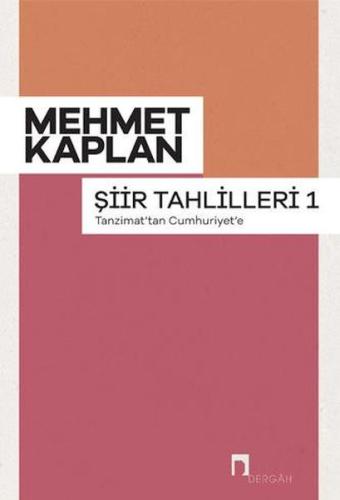 Şiir Tahlilleri-1 - Mehmet Kaplan - Dergah Yayınları