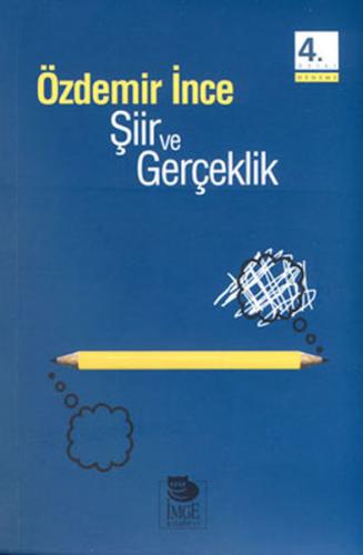 Şiir ve Gerçeklik - Özdemir İnce - İmge Kitabevi Yayınları