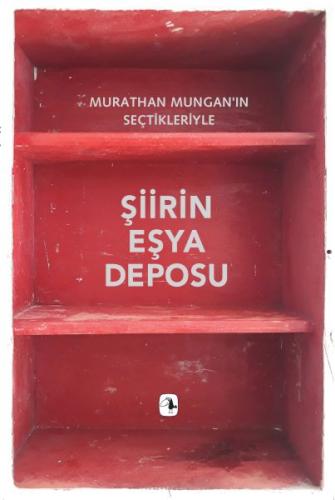 Şiirin Eşya Deposu - Murathan Mungan - Metis Yayınları