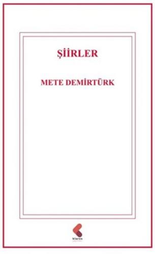 Şiirler - Mete Demirtürk - Klaros Yayınları