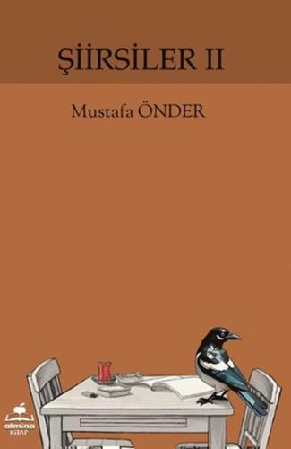 Şiirsiler II - Mustafa Önder - Almina Kitap