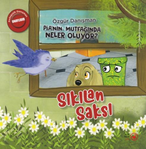 Sıkılan Saksı - Pia'nın Mutfağında Neler Oluyor? - Özgür Danışman - Ok