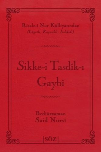 Sikke-i Tasdik-ı Gaybi (Ciltli) - Bediüzzaman Said-i Nursi - Söz Basım