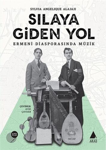 Sılaya Giden Yol - Sylvia Angelique Alajaji - Aras Yayıncılık