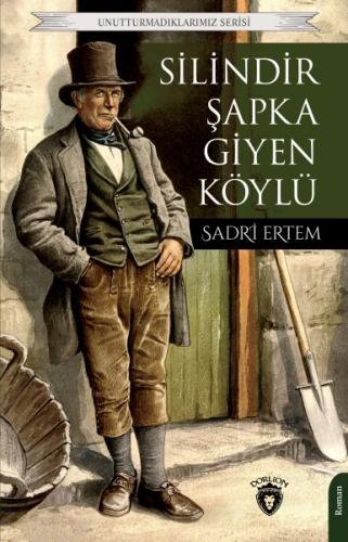 Silindir Şapka Giyen Köylü - Sadri Ertem - Dorlion Yayınları