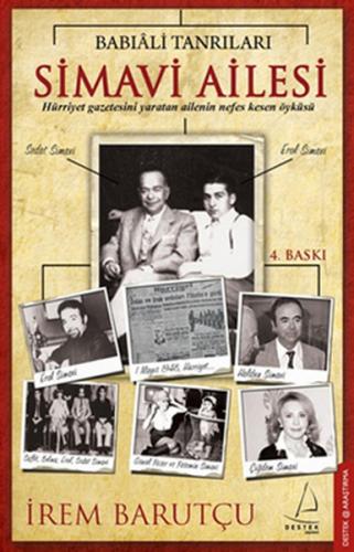 Babıali Tanrıları Simavi Ailesi - İrem Barutçu - Destek Yayınları