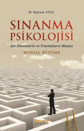 Sınanma Psikolojisi - M. Bayram Ayaz - Kaknüs Yayınları