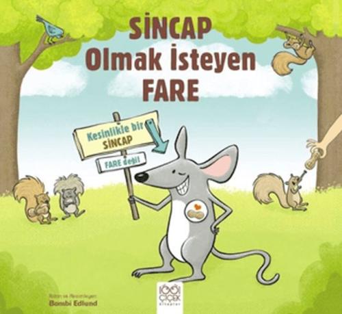 Sincap Olmak İsteyen Fare - Bambi Edlund - 1001 Çiçek Kitaplar