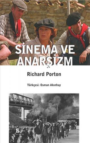 Sinema ve Anarşizm - Richard Porton - Agora Kitaplığı