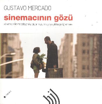 Sinemacının Gözü - Gustavo Mercado - Hil Yayınları