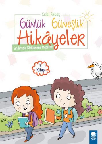 Sınıfımızla Kütüphane Macerası - Günlük Güneşlik Hikayeler (1. Sınıf) 