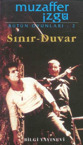 Sınır - Duvar - Muzaffer İzgü - Bilgi Yayınevi