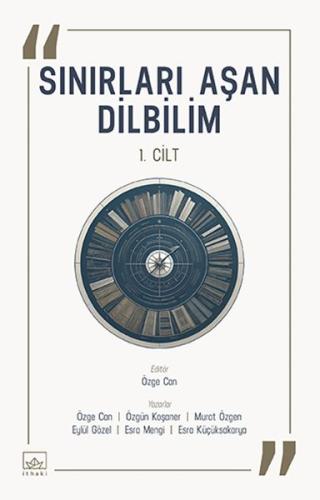 Sınırları Aşan Dilbilim – 1. Cilt - Kolektif - İthaki Yayınları