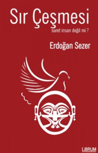 Sır Çeşmesi - Erdoğan Sezer - Librum Kitap