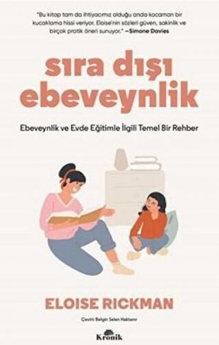 Sıra Dışı Ebevenylik - Eloise Rickman - Kronik Kitap