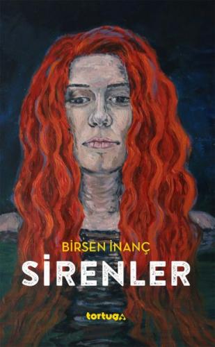 Sirens - Birsen İnanç - Tortuga Yayınları