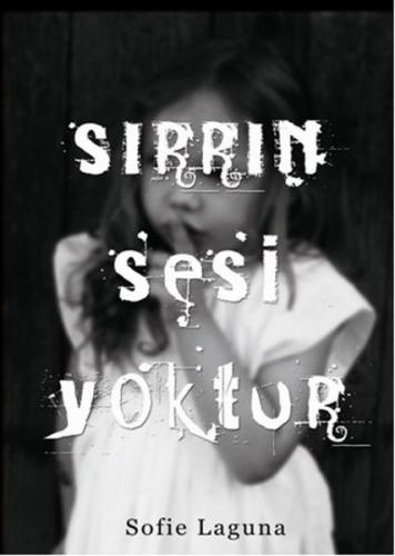 Sırrın Sesi Yoktur - Sofie Laguna - Maya Kitap