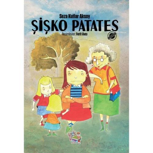 Şişko Patates - Seza Kutlar Aksoy - Parmak Çocuk Yayınları