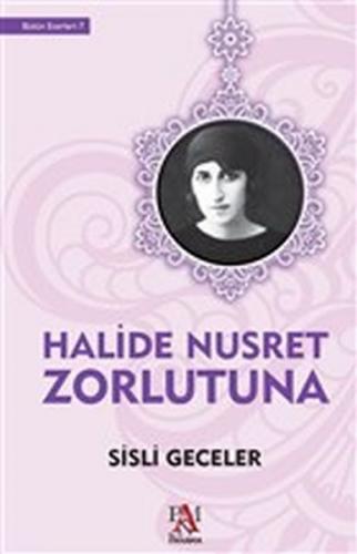 Sisli Geceler - Halide Nusret Zorlutuna - Panama Yayıncılık