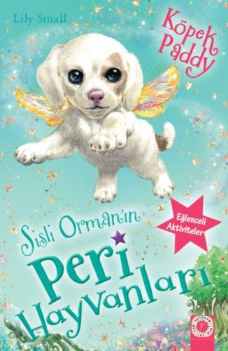 Sisli Orman'ın Peri Hayvanları - Köpek Paddy - Lıly Small - Artemis Ya