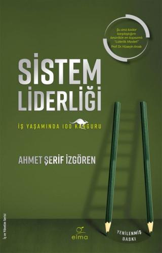 Sistem Liderliği - Ahmet Şerif İzgören - ELMA Yayınevi