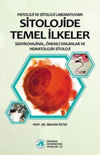 Sitolojide Temel İlkeler - İbrahim Öztek - Üsküdar Üniversitesi Yayınl