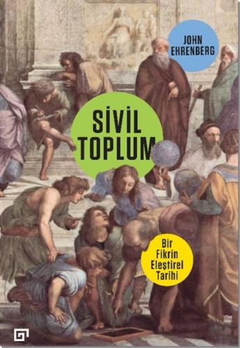 Sivil Toplum - John Ehrenberg - Koç Üniversitesi Yayınları