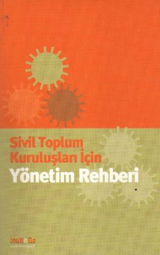 Sivil Toplum Kuruluşları İçin Yönetim Rehberi - Kolektif - Kaknüs Yayı