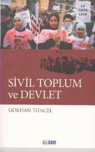 Sivil Toplum ve Devlet - Gökhan Tuncel - Bilsam Yayınları