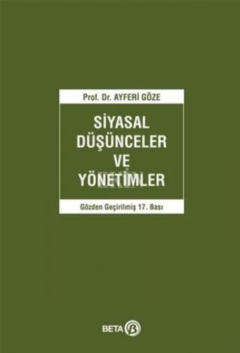 Siyasal Düşünceler ve Yönetimler - Ayferi Göze - Beta Yayınevi